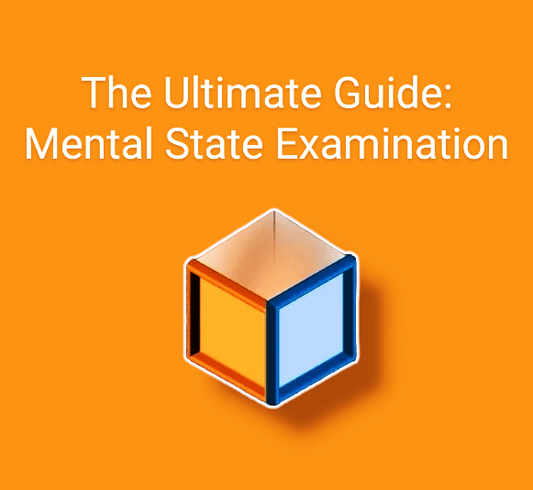 The Ultimate Guide: Mental State Examination